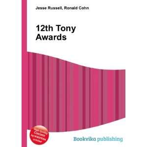 12th Tony Awards: Ronald Cohn Jesse Russell: Books
