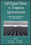 Soil Organic Matter in Temperate Agroecosystems Long Term Experiments 