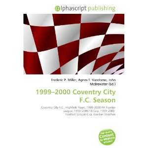  1999 2000 Coventry City F.C. Season (9786134174305 