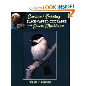   Chickadee with Ernest Muehlmatt [Paperback] Curtis J. Badger Books