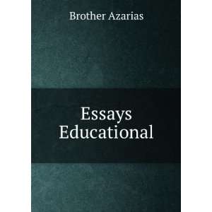  Essays Educational Brother Azarias Books