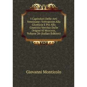   Dalle Origini Al Mcccxxx, Volume 26 (Italian Edition) Giovanni