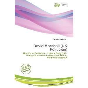   David Marshall (UK Politician) (9786138436485) Nethanel Willy Books