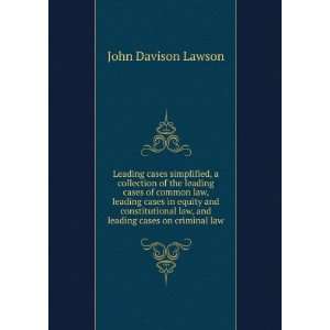   leading cases on criminal law: John Davison Lawson:  Books
