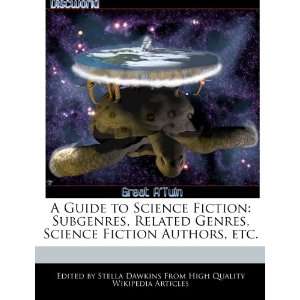   Science Fiction Authors, etc. (9781270822165) Stella Dawkins Books