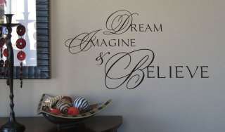 Dream imagine beleive 28x15