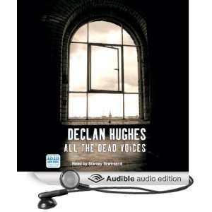   Voices (Audible Audio Edition): Declan Hughes, Stanley Townsend: Books