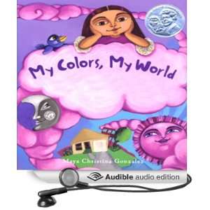   Audible Audio Edition) Maya Christina Gonzalez, Elka Rodriguez Books