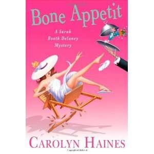  Bone Appétit (Sarah Booth Delaney):  Author : Books