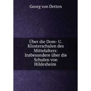   die Schulen von Hildesheim .: Georg von Detten:  Books