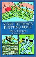 Mary Thomass Knitting Book Mary Thomas