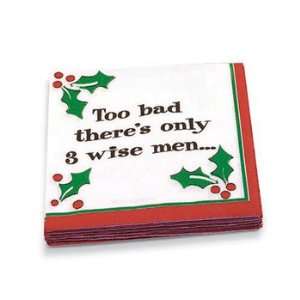  Too Bad Theres Only 3 Wise Men Beverage Napkins: Kitchen 