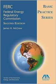 Basic Practice Series FERC (Federal Energy Regulatory Committee 