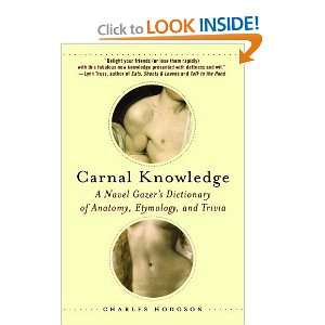   Navel Gazers Dictionary of Anatomy, Etymology, and Trivia [Paperback