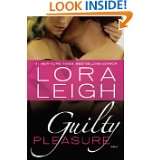 Guilty Pleasure (Bound Hearts, Book 11) by Lora Leigh (Jan 5, 2010)