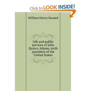   , sixth president of the United States: William Henry Seward: Books