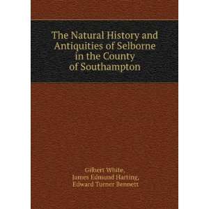    James Edmund Harting, Edward Turner Bennett Gilbert White Books