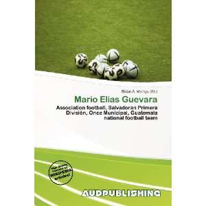    Mario Elias Guevara (9786200872739) Eldon A. Mainyu Books