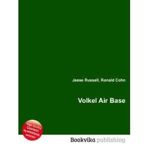  Volkel Air Base Ronald Cohn Jesse Russell Books