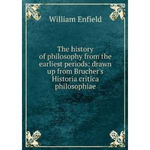   from Bruchers Historia critica philosophiae William Enfield Books