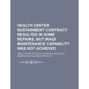  Health center sustainment contract resulted in some 