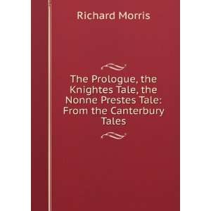   Nonne Preestes Tale from the Canterbury Tales: Richard Morris: Books