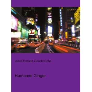  Hurricane Ginger Ronald Cohn Jesse Russell Books