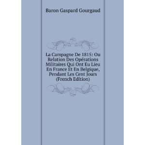   Lieu En France Et En Belgique, Pendant Les Cent Jours (French Edition