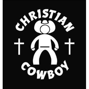   Cowboy Religious Vinyl Die Cut Decal Sticker 6 White 