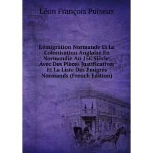   La Liste Des Ã?migrÃ©s Normands (French Edition) LÃ©on FranÃ