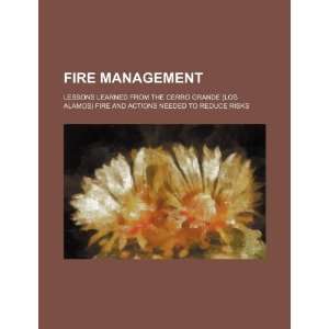 : Fire management: lessons learned from the Cerro Grande (Los Alamos 