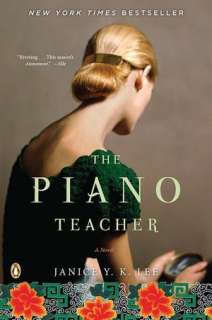   The Piano Teacher by Janice Y. K. Lee, Penguin Group 
