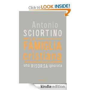 La famiglia cristiana (Frecce) (Italian Edition) Antonio Sciortino 