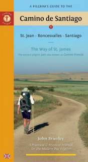    St. Jean, Roncesvalles, Santiago by John Brierley, Findhorn Press