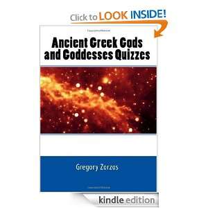 Ancient Greek Gods and Goddesses Quizzes: Gregory Zorzos:  