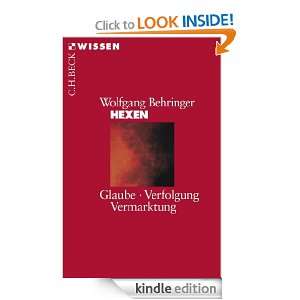 Hexen Glaube, Verfolgung, Vermarktung (German Edition) Wolfgang 