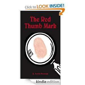 The Red Thumb Mark [Active Links] [Annotated] R. Austin Freeman 