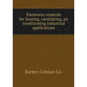 Electronic controls for heating, ventilating, air conditioning 