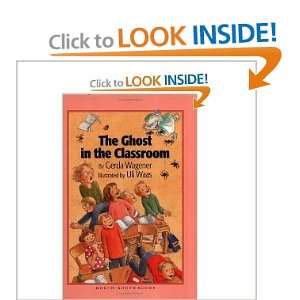  The Ghost in the Classroom GERDA WAGENER Books