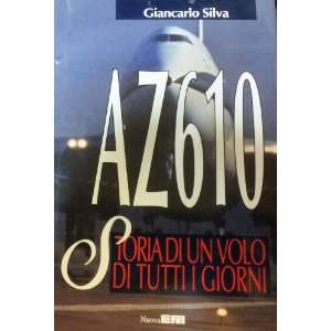   Di Un Volo Di Tutti I Giorni (9788839707772) Silva Giancarlo Books