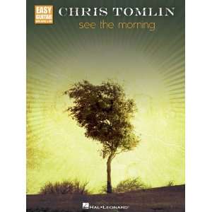  Chris Tomlin   See the Morning   Easy Guitar w/ Notes and 