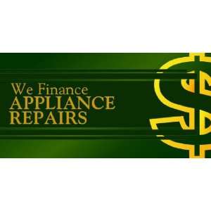 3x6 Vinyl Banner   Appliance Repair Financing Everything 