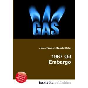  1967 Oil Embargo Ronald Cohn Jesse Russell Books
