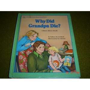  Why Did Grandpa Die?  A Book About Death (9780307124845 
