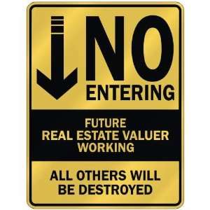   FUTURE REAL ESTATE VALUER WORKING  PARKING SIGN