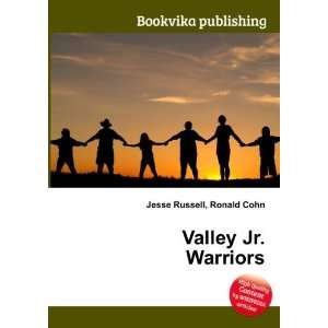 Valley Jr. Warriors Ronald Cohn Jesse Russell  Books