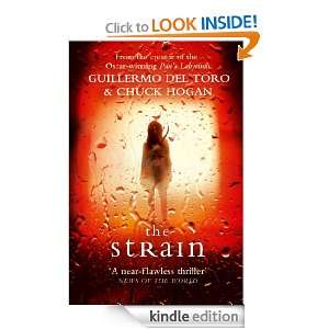 The Strain: Chuck Hogan, Guillermo del Toro:  Kindle Store