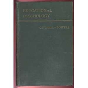   Psychology Edwin R. Guthrie & Francis F. Powers  Books