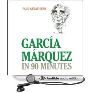 Garcia Marquez in 90 Minutes [Unabridged] [Audible Audio Edition]