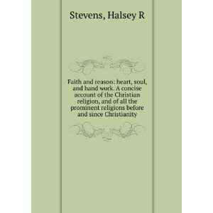   religions before and since Christianity: Halsey R Stevens: Books